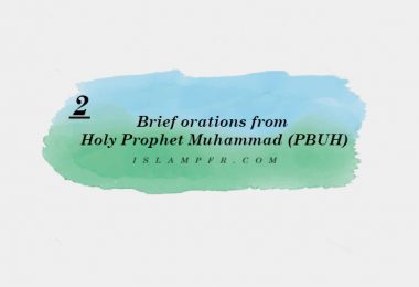 Brief orations from Holy Prophet Muhammad (PBUH)- 2